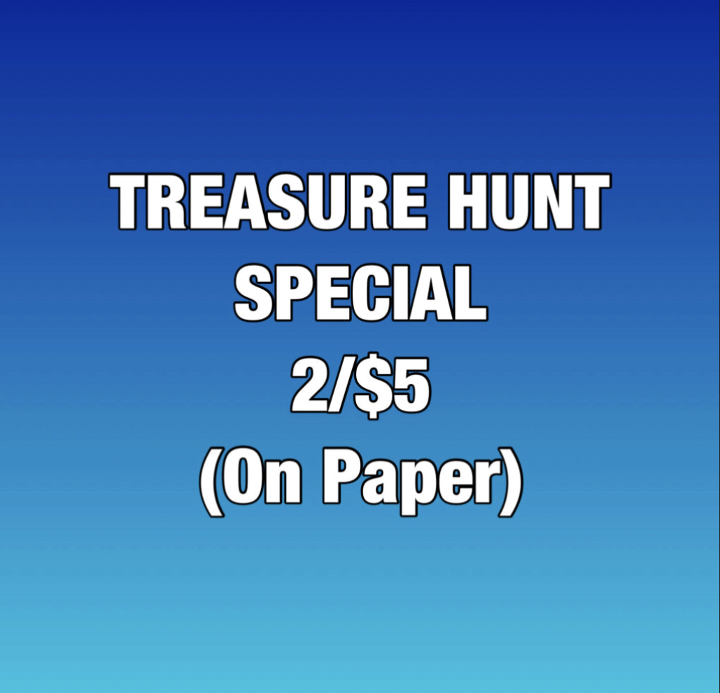Treasure Hunt Special 2/$5 (On Paper)